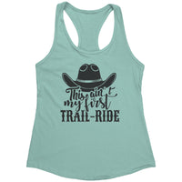 Ain't My First Trail Ride Racerback Womens Tank