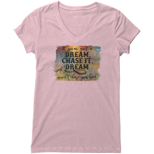 Dream Chase It T-Shirt