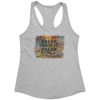 If You Got A Dream Chase It Tank Top