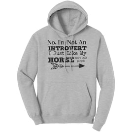 Not An Introvert Just Like My Horse Hoodie
