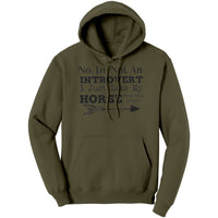 Not An Introvert Just Like My Horse Hoodie