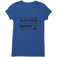 Not an Introvert Just Like My Horse V-Neck Women's T-Shirt