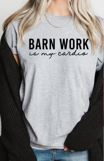 Barn Work is My Cardio unisex t-shirt