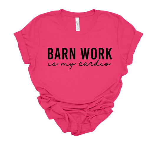 Barn Work is My Cardio unisex t-shirt