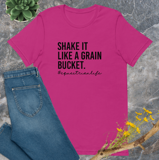 Shake It Like a Grain Bucket Unisex T-Shirt