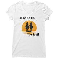 Take Me On The Trail Women's V-Neck T-Shirt