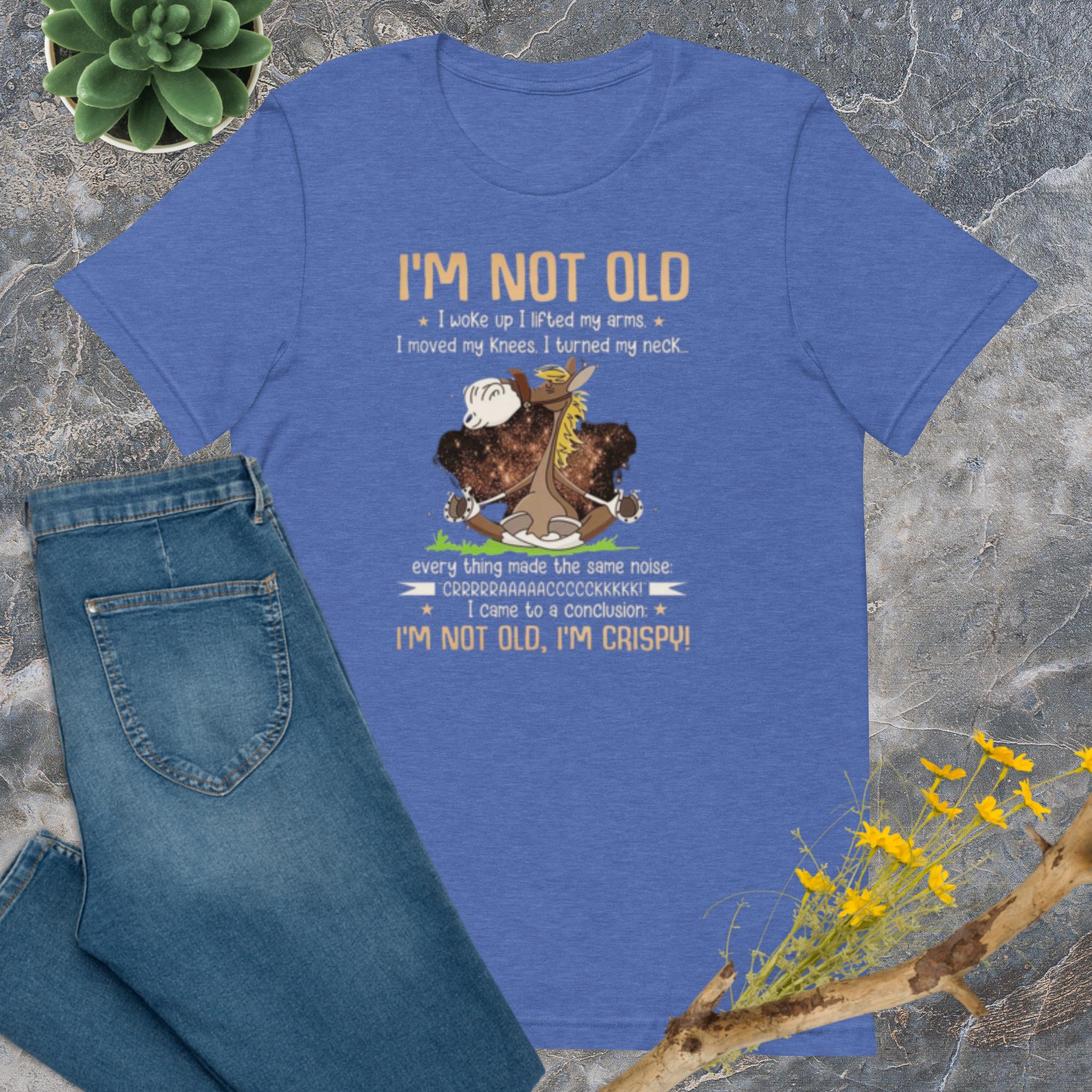 I'm Not Old Unisex t-shirt