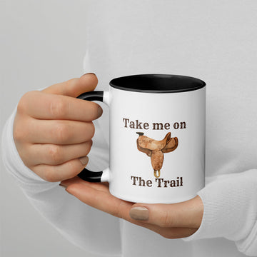 Take Me on The Trail 2 Mug with Color Inside