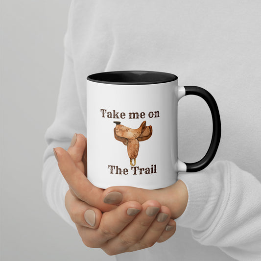 Take Me on The Trail 2 Mug with Color Inside